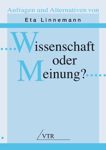 Wissenschaft oder Meinung?: Anfragen und Alternativen