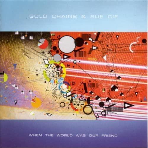 When the World Was Our Friend