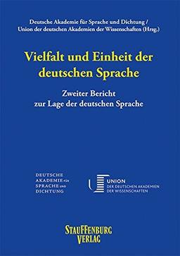 Vielfalt und Einheit der deutschen Sprache: Zweiter Bericht zur Lage der deutschen Sprache