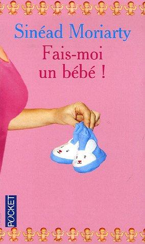 Fais-moi un bébé !