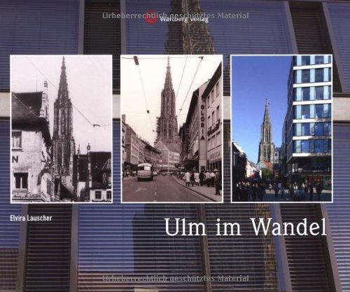 Ulm im Wandel