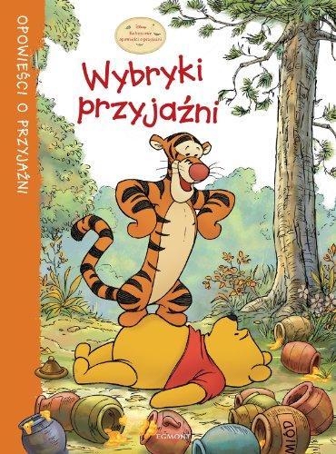 Kubusiowe opowieści o przyjaźni Wybryki przyjaźni