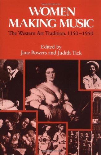 Women Making Music: The Western Art Tradition, 1150-1950