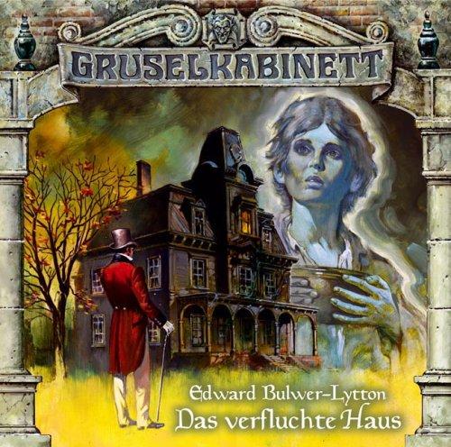 Gruselkabinett 6 - Das verfluchte Haus