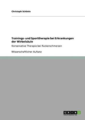 Trainings- und Sporttherapie bei Erkrankungen der Wirbelsäule: Konservative Therapie bei Rückenschmerzen