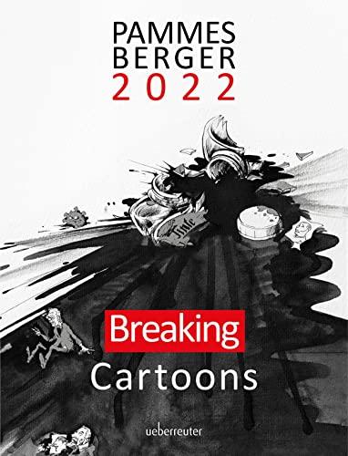 Pammesberger 2022: Breaking Cartoons