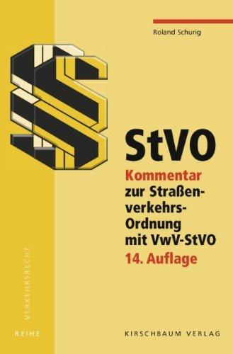 StVO: Kommentar zur Straßenverkehrs-Ordnung mit VwV-StVO