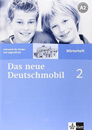 Das neue Deutschmobil, 2-A2 : Lehrwerk für Kinder und Jugendliche : Wörterheft