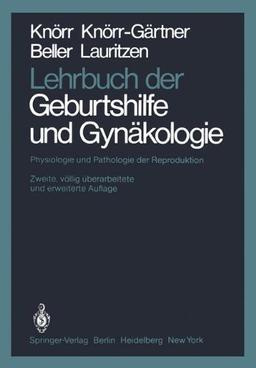 Lehrbuch der Geburtshilfe und Gynäkologie: Physiologie und Pathologie der Reproduktion