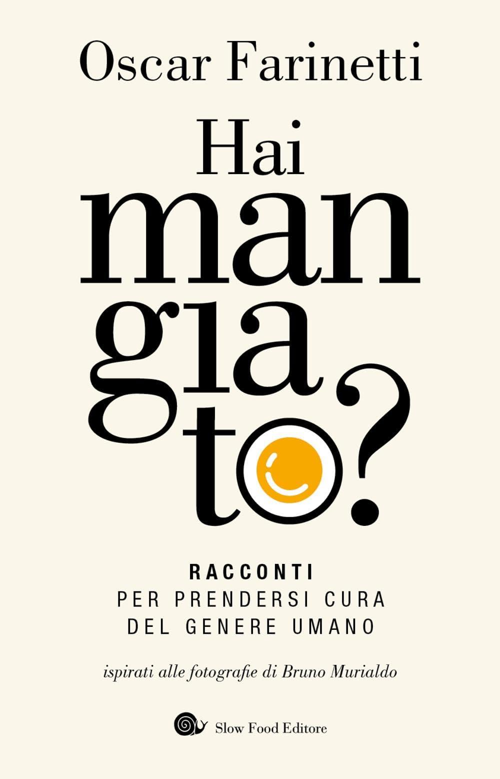 Hai mangiato? Racconti per prendersi cura del genere umano (AsSaggi)