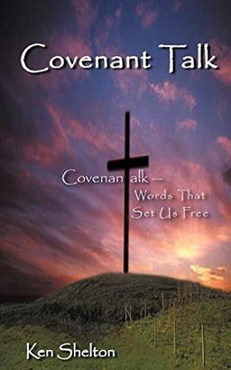 Covenantalk: Words That Set Us Free