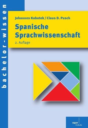 Spanische Sprachwissenschaft: Eine Einführung