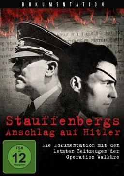 Operation Walküre - Stauffenbergs Anschlag auf Hitler