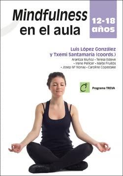 Mindfulness en el aula: 12 – 18 años (Aprender)