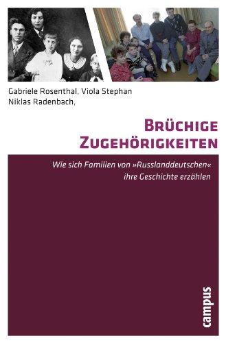 Brüchige Zugehörigkeiten: Wie sich Familien von "Russlanddeutschen" ihre Geschichte erzählen