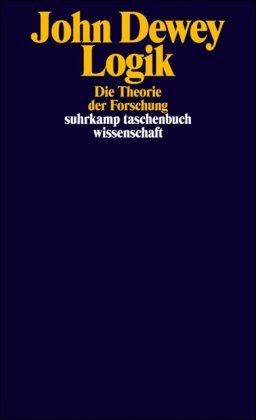 Logik: Die Theorie der Forschung (suhrkamp taschenbuch wissenschaft)