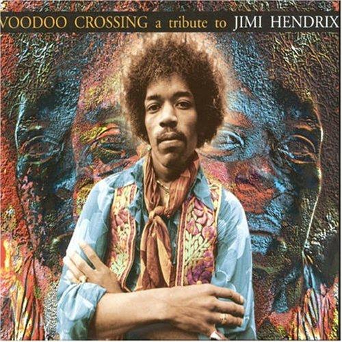 VOODOO CROSSING - A TRIBUTE TO JIMI HENDRIX