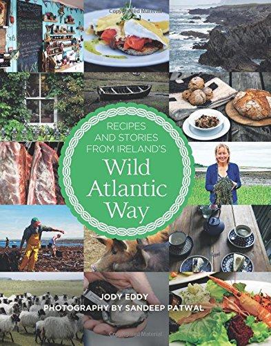 Recipes and Stories from Ireland's Wild Atlantic Way