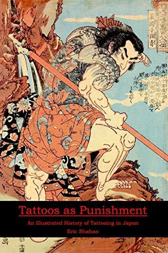 Tattoos as Punishment: An Illustrated History of Tattooing in Japan