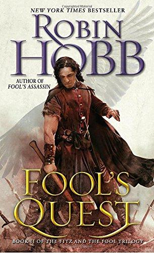 Fool's Quest: Book II of the Fitz and the Fool trilogy