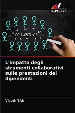 L'impatto degli strumenti collaborativi sulle prestazioni dei dipendenti