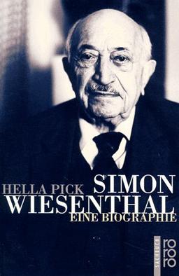 Simon Wiesenthal. Eine Biographie.