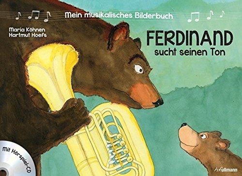 Mein musikalisches Bilderbuch (Bd. 1) - Ferdinand sucht seinen Ton: Mit Hörspiel CD