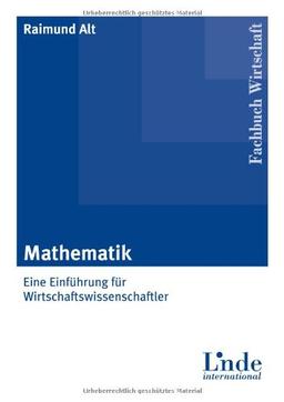 Mathematik: Eine Einführung für Wirtschaftswissenschaftler