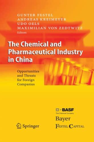 The Chemical and Pharmaceutical Industry in China: Opportunities and Threats for Foreign Companies