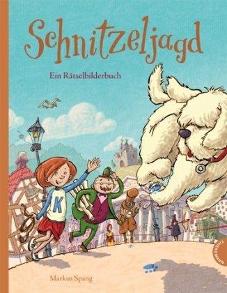 Schnitzeljagd: Ein Rätselbilderbuch