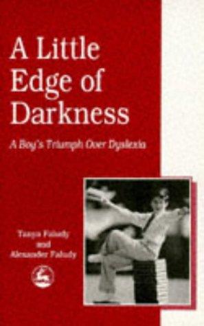 A Little Edge of Darkness: A Boy's Triumph over Dyslexia