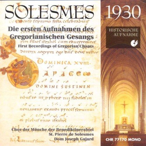 Solesmes 1930: Die ersten Aufnahmen des Gregorianischen Gesangs