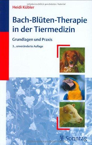 Bach-Blüten-Therapie in der Tiermedizin: Grundlagen und Praxis