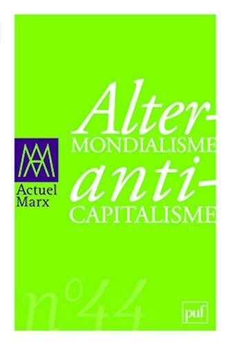 Actuel Marx, n° 44. Altermondialisme, anticapitalisme