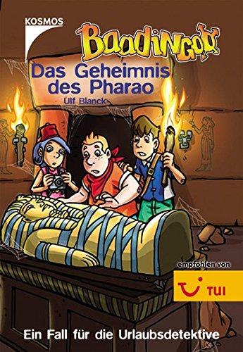 Das Geheimnis des Pharao (Die Baadingoo Feriendetektive)