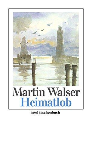 Heimatlob: Ein Bodensee-Buch (insel taschenbuch)