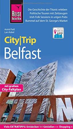 Reise Know-How CityTrip Belfast: Reiseführer mit Faltplan und kostenloser Web-App