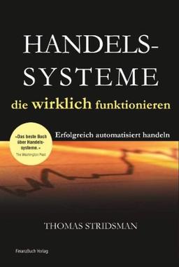 Handelssysteme die wirklich funktionieren: Erfolgreich automatisiert handeln