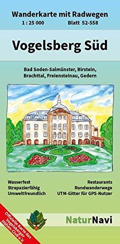 Vogelsberg Süd: Wanderkarte mit Radwegen, Blatt 52-558, 1 : 25 000, Bad Soden-Salmünster, Birstein, Brachttal, Freiensteinau, Gedern (NaturNavi Wanderkarte mit Radwegen 1:25 000)