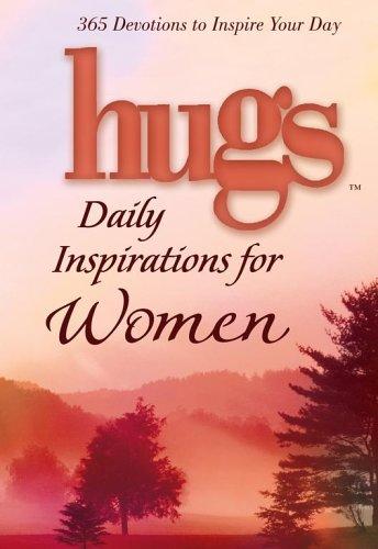 Hugs Daily Inspirations for Women: 365 devotions to inspire your day (Hugs Series)