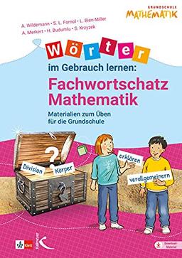 Wörter im Gebrauch lernen: Fachwortschatz Mathematik: Materialien zum Üben für die Grundschule