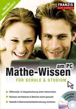 Mathe-Wissen am PC - Sekundarstufe II: Für Schule & Studium, Differential- & Integralrechnung, Rechnen mit Vektoren & Matrizen, Statistik & Wahrscheinlichkeitsrechnung