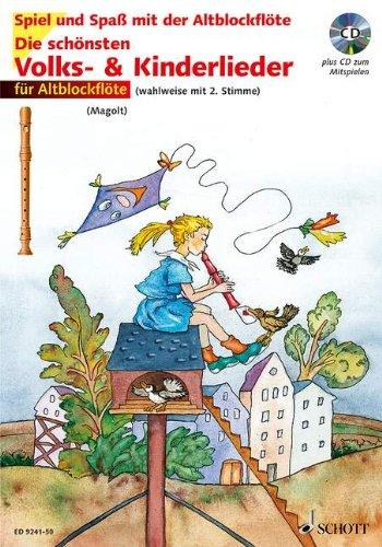 Die schönsten Volks- & Kinderlieder, Notenausg. m. Play-Along-CDs, Für Altblockflöte, m. Audio-CD (Spiel und Spaß mit der Blockflöte)