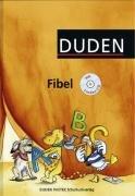 Duden Fibel - Östliche Bundesländer und Berlin: Schülerbuch mit Lieder-CD: Für die Grundschule