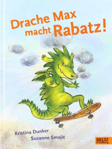 Drache Max macht Rabatz!