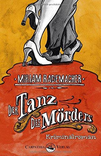 Der Tanz des Mörders: Kriminalroman