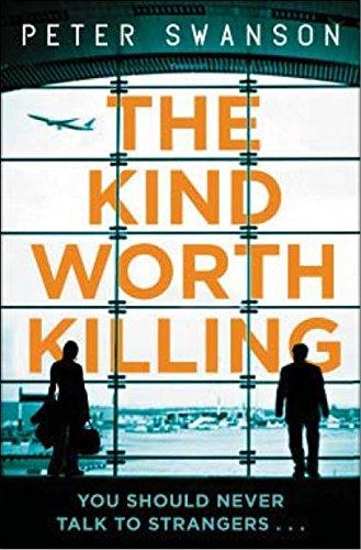 The Kind Worth Killing