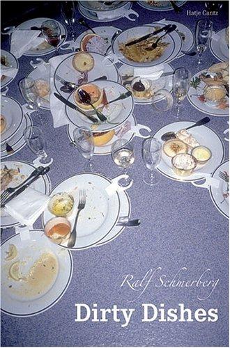 Ralf Schmerberg. Dirty Dishes