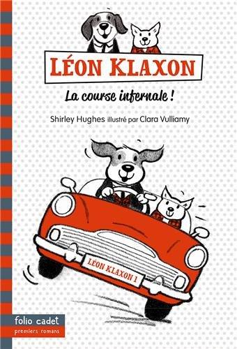 Léon Klaxon. Vol. 1. La course infernale !