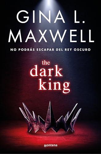 The Dark King (edición en español): No podrás escapar del rey oscuro (Montena)